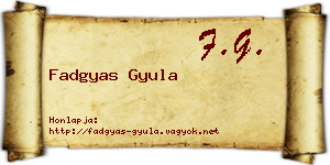 Fadgyas Gyula névjegykártya